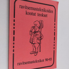 Ravitsemusteknikoiden kootut teokset : ravitsemusteknikot... - pikkukuva 1