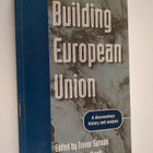 Building European Union : a documentary history and analysis - pikkukuva 1