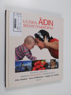 Mia Malmi : Uuden äidin selviytymisopas