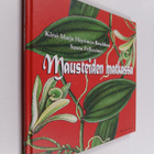 Kirsi-Marja Häyrinen-Beschloss : Mausteiden matkassa - pikkukuva 1