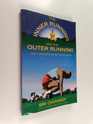 Sri Chinmoy : The Inner Running and the Outer Running - Y...