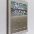 Pekka Kivimäki : Elämässä mukana : Aurinkorannikon kokoom... - pikkukuva 1