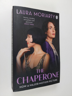 Laura Moriarty : Chaperone