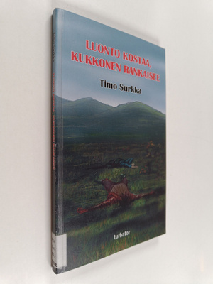 Timo Surkka : Luonto kostaa, Kukkonen rankaisee