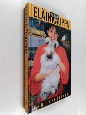 Annu Kekälinen : Meidän eläinkauppa