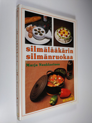 Marja Naukkarinen : Silmälääkärin silmänruokaa