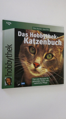 Ellen Norten : Das Hobbythek-Katzenbuch : Tips und Rezept...
