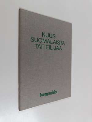 Kuusi suomalaista taiteilijaa