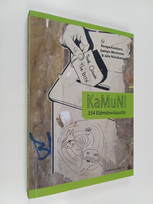 Roope Kankare : KaMuNi : 354 elämänviisautta