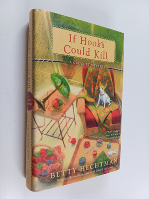 Betty Hechtman : If Hooks Could Kill