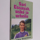 Markku Vuorinen : Sari Essayah, : usko ja urheilu (signee... - pikkukuva 1