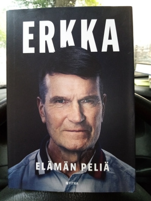 ERKKA WESTERLUND : ERKKA - ELÄMÄN PELIÄ