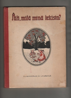 Äiti, mitä minä tekisin?, Gummerus 1924, sid., 2.p.