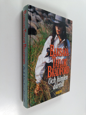 Barbara Bradford Taylor : Och himlen därtill