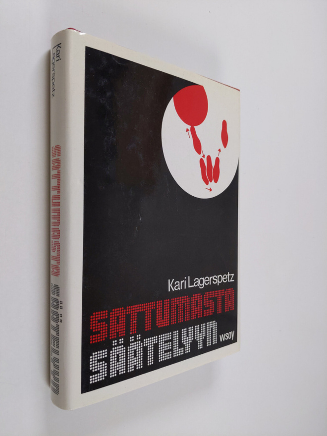 Kari Lagerspetz : Sattumasta säätelyyn : eliöt sopeutuvin...