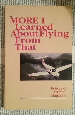 More I Learned about Flying from That (softcover)