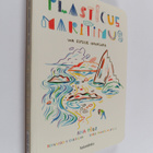 Ana Pego : Plasticus maritimus, una especie invasora - pikkukuva 1