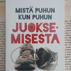 Haruki Murakami - Mistä puhun kun puhun juoksemisesta - pikkukuva 2
