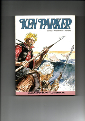KEN PARKER. Valaanpyytäjät: Lumen maa.