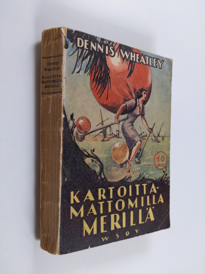 Dennis Wheatley : Kartoittamattomilla merillä : seikkailu...