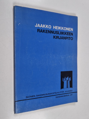 Jaakko Heikkonen : Rakennusliikkeen kirjanpito