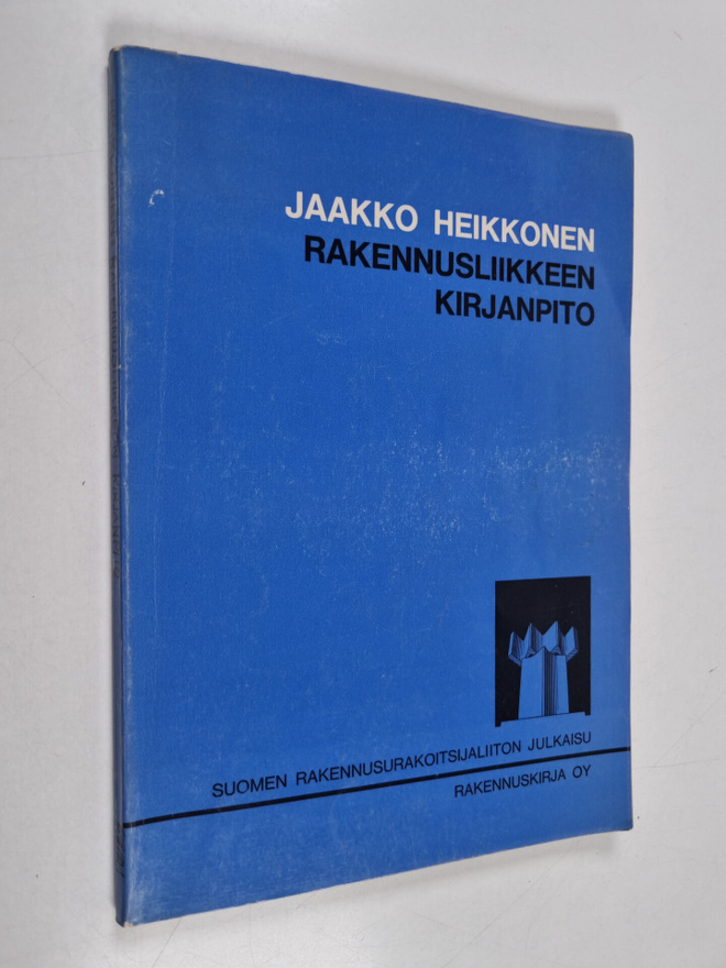 Jaakko Heikkonen : Rakennusliikkeen kirjanpito