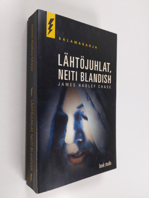 James Hadley Chase : Lähtöjuhlat, neiti Blandish