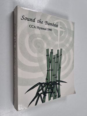 Sound the Bamboo - CCA Hymnal 1990
