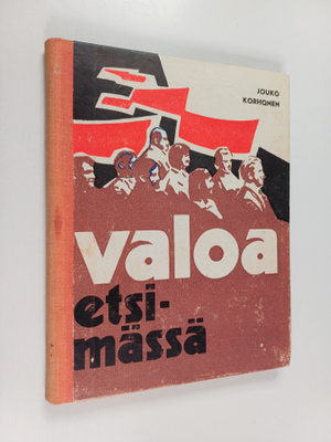 Jouko Korhonen : Valoa etsimässä