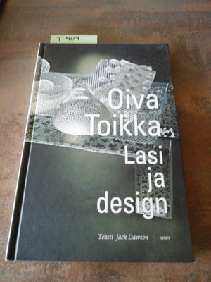 Oiva Toikka - Lasi ja design