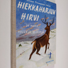 Ernest Thompson Seton : Hiekkaharjun hirvi ja muita ville... - pikkukuva 1
