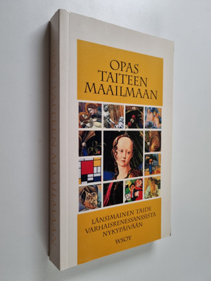Opas taiteen maailmaan : länsimainen taide varhaisrenessa...