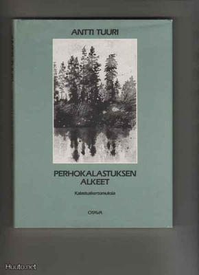 Tuuri, Antti: Perhokalastuksen alkeet, Otava 1991,skp, uud.p
