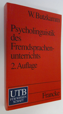 Wolfgang Butzkamm : Psycholinguistik des Fremdsprachenunt...