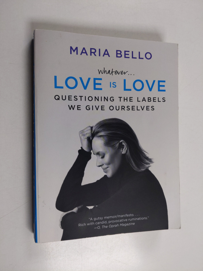 Maria Bello : Whatever...Love Is Love - Questioning the L...