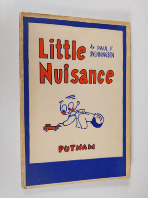 Paul F. Svenningsen : Little Nuisance