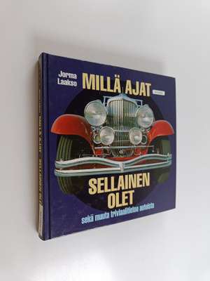 Jorma Laakso : Millä ajat - sellainen olet sekä muuta tri...