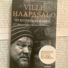 Ville Haapasalo: "Et kuitenkaan usko..." (pokkari) - pikkukuva 1