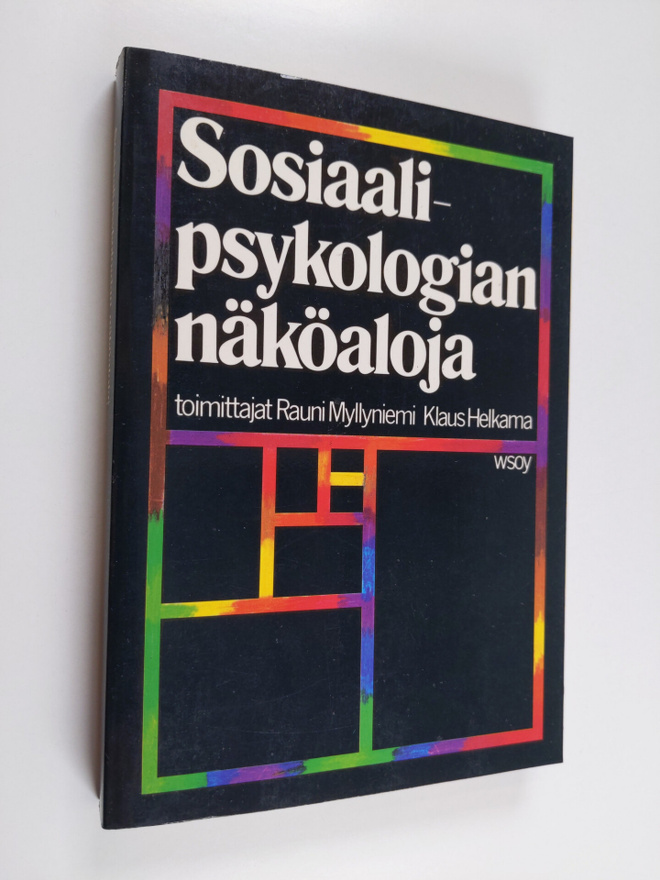 Rauni ym. (toim.) Myllyniemi : Sosiaalipsykologian näköaloja