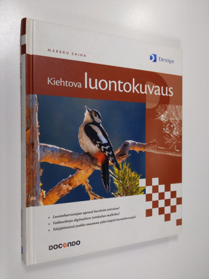 Markku (toim.) Saiha : Kiehtova luontokuvaus