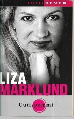 Liza Marklund, Uutispommi