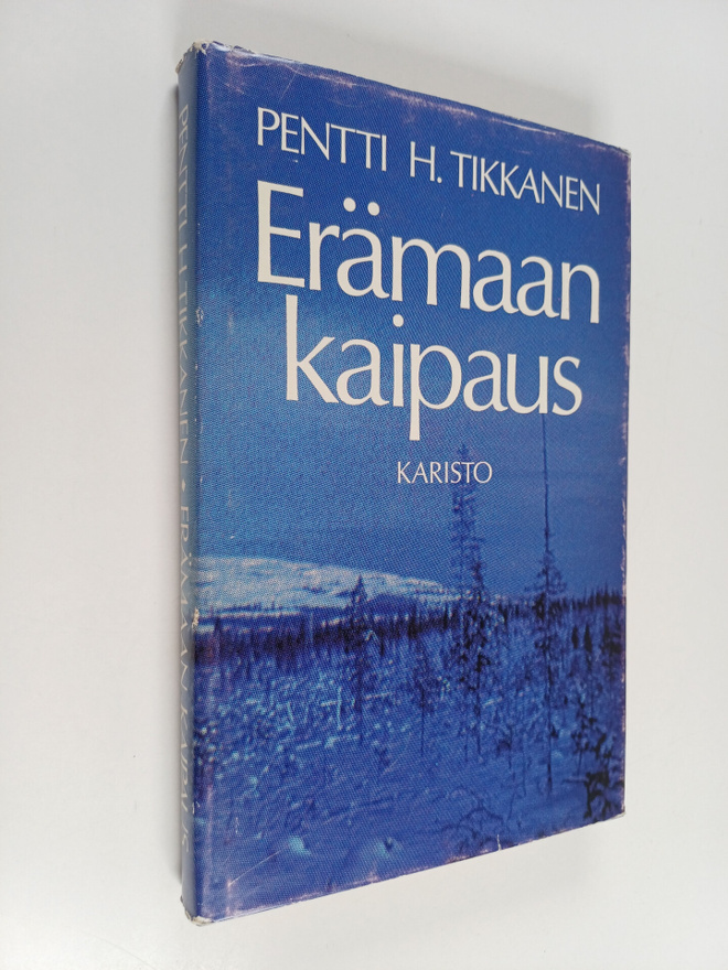 Pentti H. Tikkanen : Erämaan kaipaus