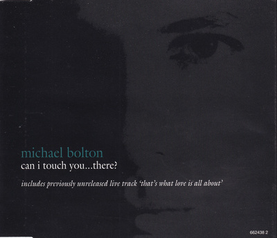 Michael Bolton - Can I Touch You...There? (CD) MINT!! Maxi