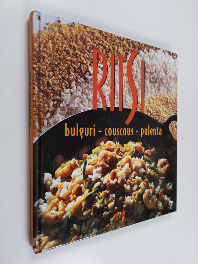 Susanna (suom.) Paarma : Riisi, bulguri, couscous, polenta