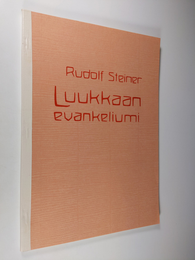 Rudolf Steiner : Luukkaan evankeliumi : 10 esitelmää Base...