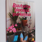 Ulla Kervinen : Puutarha pienissä purkeissa - pikkukuva 1