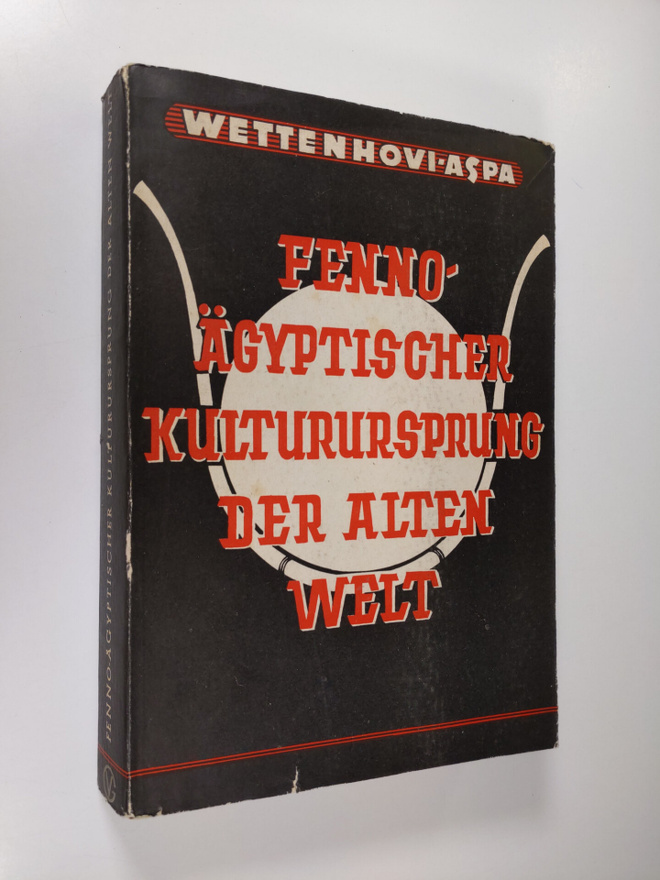 Sigurd Wettenhovi-Aspa : Fenno-ägyptischer Kulturursprung...
