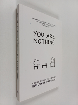 Hugleikur Dagsson : You are Nothing
