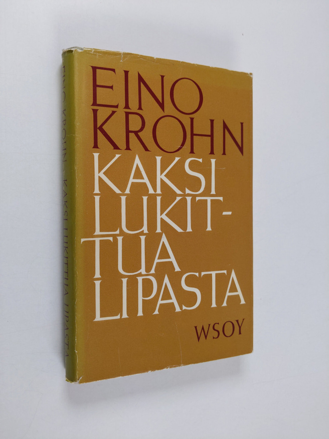 Eino Krohn : Kaksi lukittua lipasta : tutkielma kirjallis...