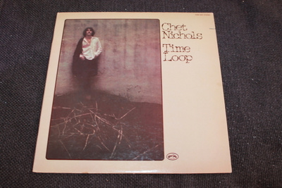 Chet Nichols - Time Loop LP 1972